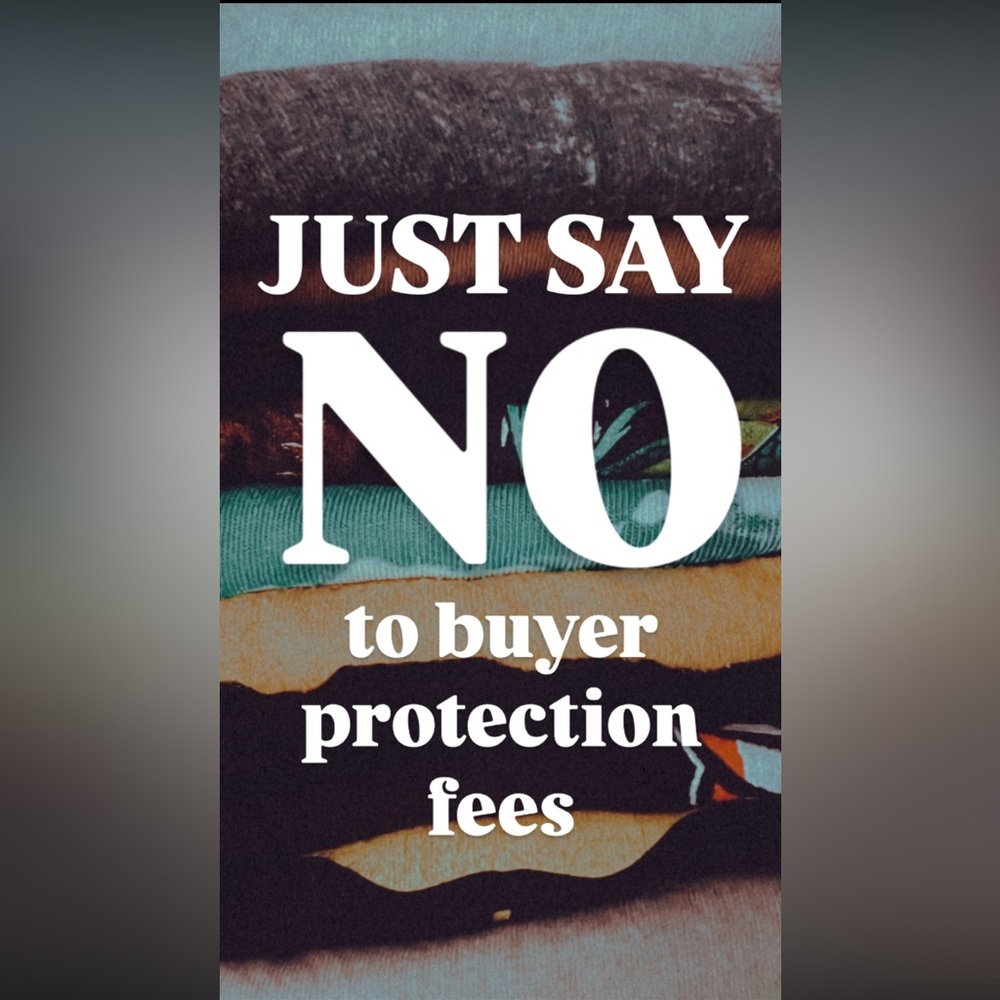 BUYER PROTECTION FEES?!